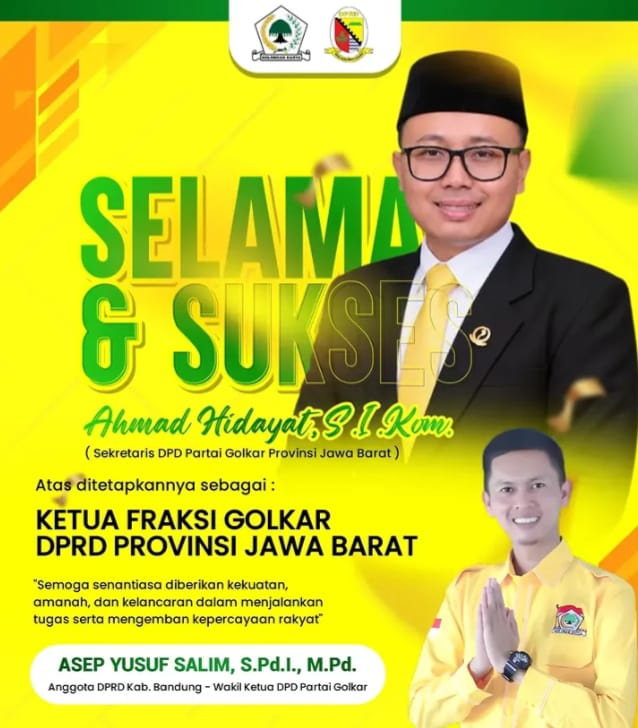 Asep Yusup Salim Ucapkan Selamat Atas Terpilihnya Ahmad Hidayat Sebagai Ketua Fraksi Golkar DPRD Jabar